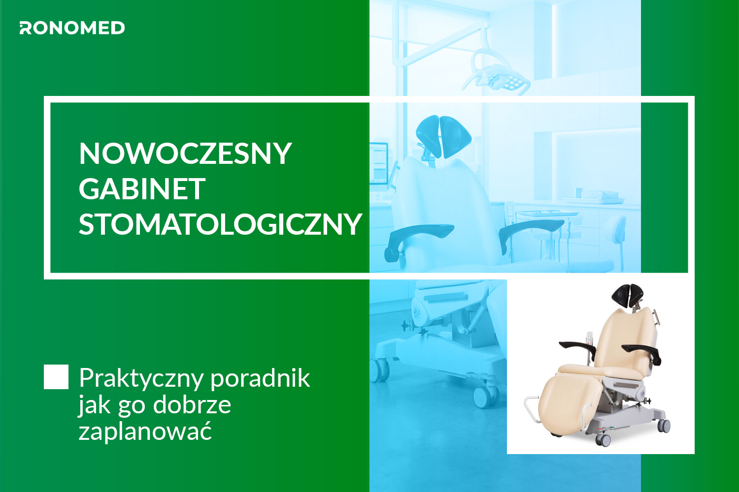 Jak zaplanować wyposażenie nowoczesnego gabinetu stomatologicznego – praktyczny przewodnik dla lekarzy