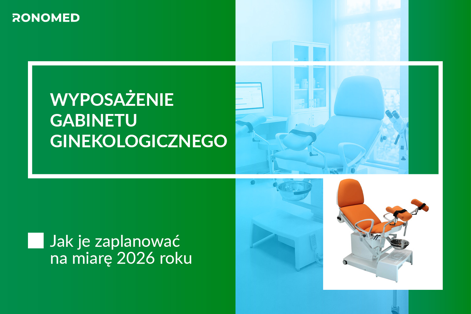 Jak wygląda standardowe wyposażenie gabinetu ginekologicznego w nowoczesnej placówce medycznej
