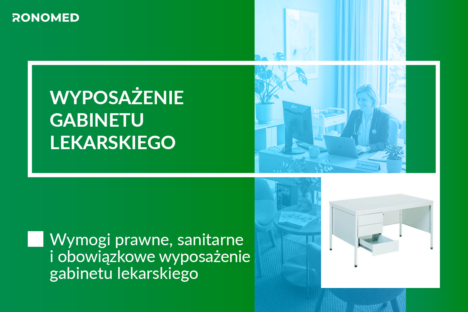 Jak wyposażyć gabinet lekarski od podstaw