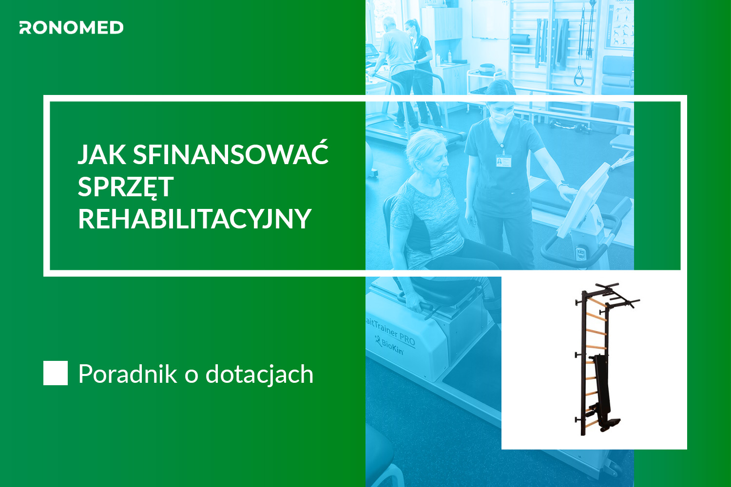 Jak sfinansować sprzęt rehabilitacyjny do placówki medycznej? Poradnik o dotacjach