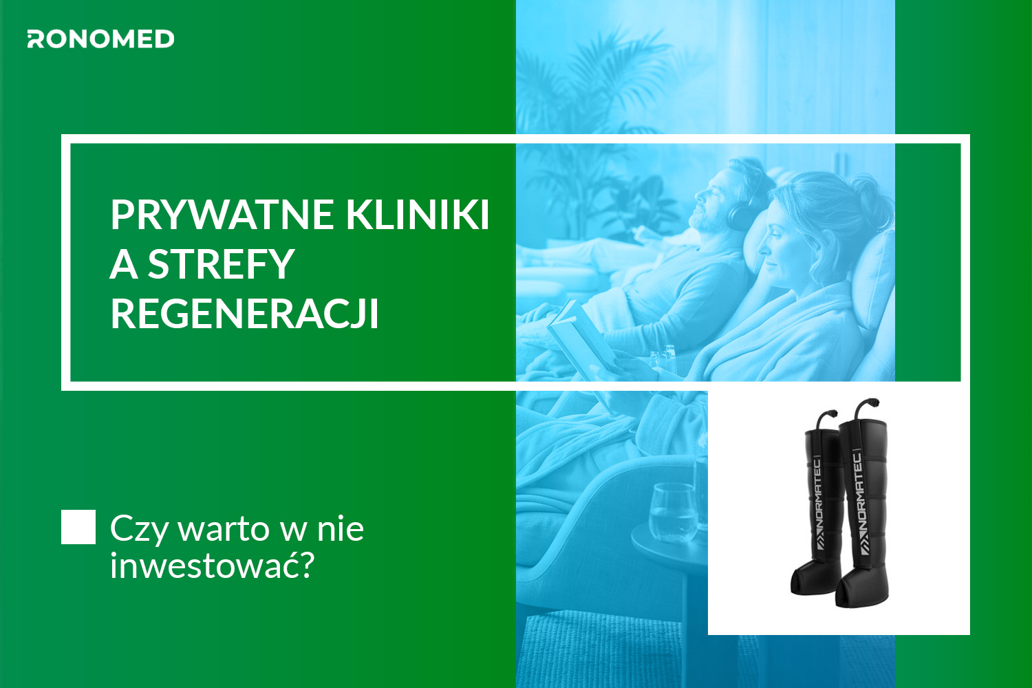 Czy prywatne kliniki powinny inwestować w strefy regeneracji dla pacjentów?